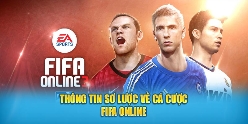 Thông tin sơ lược về cá cược FIFA online