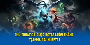 Thủ Thuật Cá Cược Dota2: Bật Mí Cách Chơi Luôn Thắng Thưởng